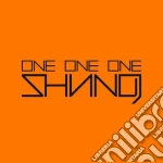 Shining - One One One cd