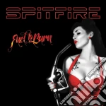 Spitfire (The) - Fuel To Burn cd