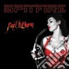 Spitfire (The) - Fuel To Burn cd