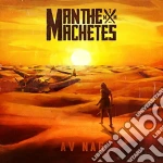 Man The Machetes - Av Nag cd