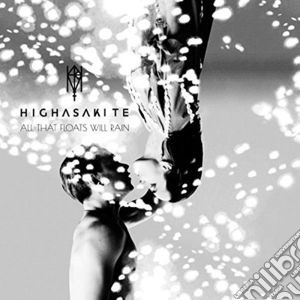 Highasakite - All That Floats Will Rain cd musicale di Highasakite