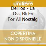Delillos - La Oss Bli Fri For All Nostalgi