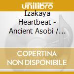 Izakaya Heartbeat - Ancient Asobi / In Arcadia cd