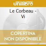 Le Corbeau - Vi cd