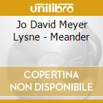 Jo David Meyer Lysne - Meander cd