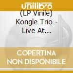 (LP Vinile) Kongle Trio - Live At Moldejazz vinile