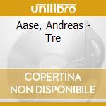 Aase, Andreas - Tre cd