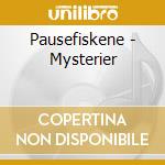 Pausefiskene - Mysterier cd