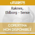 Raknes, Eldborg - Sense cd