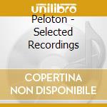 Peloton - Selected Recordings cd