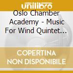 Oslo Chamber Academy - Music For Wind Quintet (sacd)