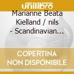 Marianne Beata Kielland / nils - Scandinavian Songs (Sacd) cd