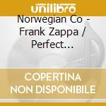 Norwegian Co - Frank Zappa / Perfect Strangers