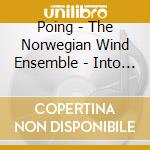 Poing - The Norwegian Wind Ensemble - Into The Void cd