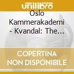 Oslo Kammerakademi - Kvandal: The First Beauty For Wind Octet cd
