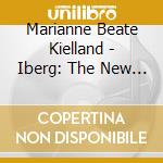 Marianne Beate Kielland - Iberg: The New Song (sacd) cd