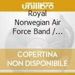 Royal Norwegian Air Force Band / Christiania Mannskor - Norge. Mitt Norge cd musicale di Royal Norwegian Air Force Band / Christiania Mannskor