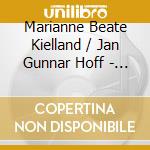 Marianne Beate Kielland / Jan Gunnar Hoff - Terra Nova cd musicale di Marianne Beate Kielland / Jan Gunnar Hoff