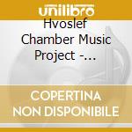 Hvoslef Chamber Music Project - Hvoslef Chamber Works No. Iv cd
