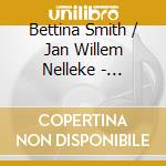 Bettina Smith / Jan Willem Nelleke - Mirages cd musicale di Bettina Smith / Jan Willem Nelleke
