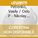 Petrenko, Vasily / Oslo P - Nikolay Rimsky-Korsakov: cd
