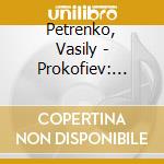 Petrenko, Vasily - Prokofiev: Symphony.. cd musicale
