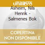 Asheim, Nils Henrik - Salmenes Bok cd