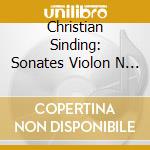 Christian Sinding: Sonates Violon N 1-3 cd