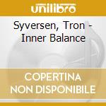 Syversen, Tron - Inner Balance cd