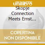 Skopje Connection Meets Ernst Reijseger cd