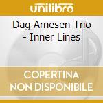 Dag Arnesen Trio - Inner Lines