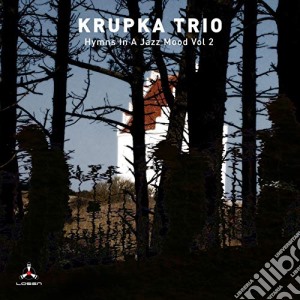 Krupka Trio - Hymns In A Jazz Mood 2 cd musicale di Krupka Trio