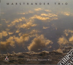 Marstrander Trio - Old Times Beautiful Boy cd musicale