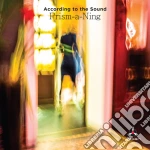 According To The Sound - Prism-A-Ning cd