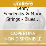 Lenny Sendersky & Moon Strings - Blues Mizrahi cd