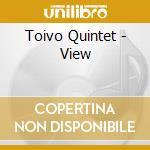 Toivo Quintet - View cd musicale