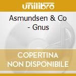 Asmundsen & Co - Gnus cd
