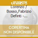 Lorenzo / Bosso,Fabrizio Definti - Lullabies From An Unknown Time cd