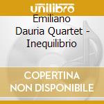 Emiliano Dauria Quartet - Inequilibrio cd