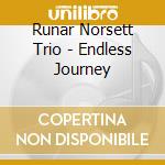 Runar Norsett Trio - Endless Journey cd