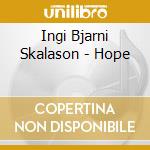 Ingi Bjarni Skalason - Hope cd