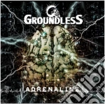 Groundless - Adrenaline cd