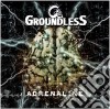 Groundless - Adrenaline cd