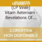 (LP Vinile) Vitam Aeternam - Revelations Of The Mother Harlot vinile