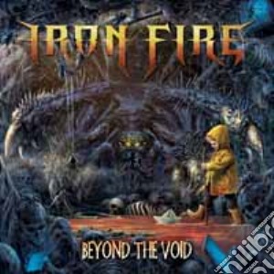 Iron Fire - Beyond The Void (Ltd.Digi) cd musicale di Iron Fire