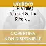 (LP Vinile) Pompel & The Pilts - Skostredet Forever (Lp+Cd)