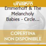 Emmerhoff & The Melancholy Babies - Circle Six cd