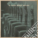 In These Murky Waters - In These Murky Waters cd