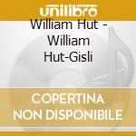William Hut - William Hut-Gisli cd