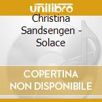 Christina Sandsengen - Solace cd